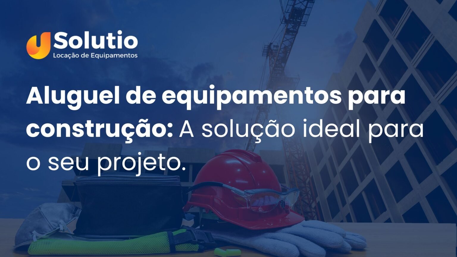 aluguel de equipamentos para construção